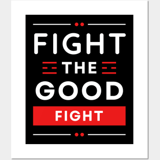 Fight the Good Fight | Christian Typography Posters and Art